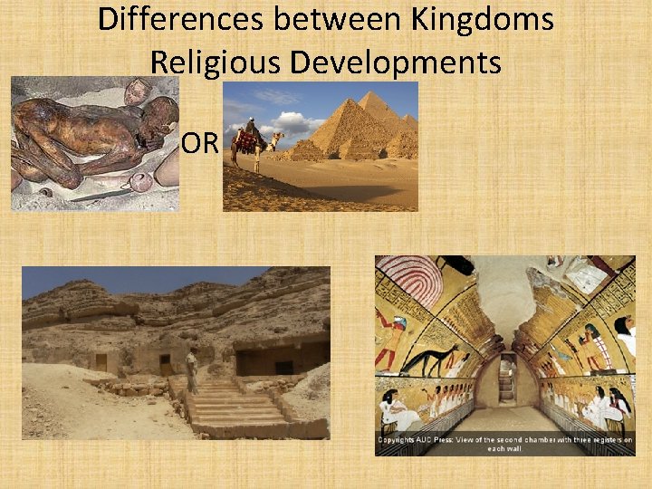 Differences between Kingdoms Religious Developments OR 