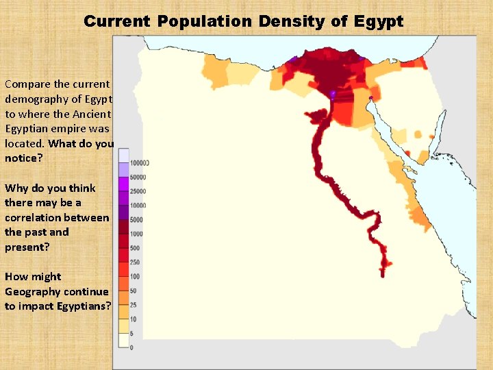 Current Population Density of Egypt Compare the current demography of Egypt to where the