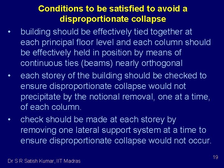 • • • Conditions to be satisfied to avoid a disproportionate collapse building