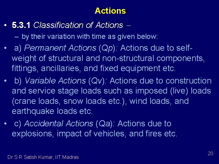 Actions • 5. 3. 1 Classification of Actions – by their variation with time