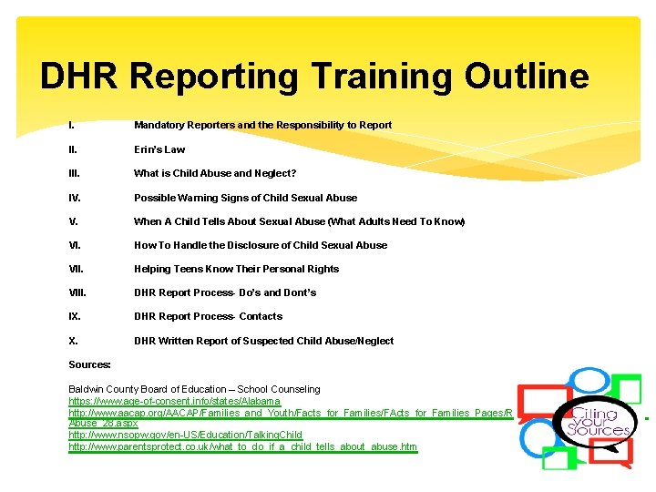 DHR Reporting Training Outline I. Mandatory Reporters and the Responsibility to Report II. Erin’s