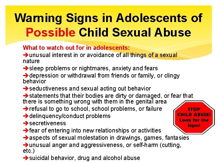 Warning Signs in Adolescents of Possible Child Sexual Abuse What to watch out for