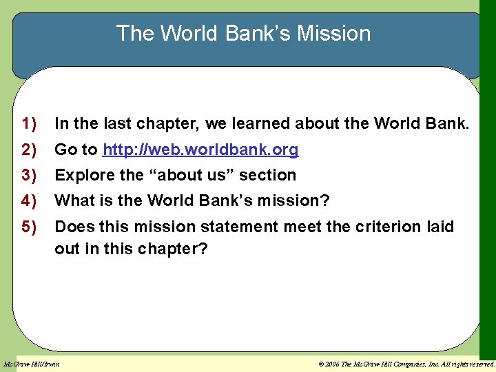 The World Bank’s Mission 1) In the last chapter, we learned about the World