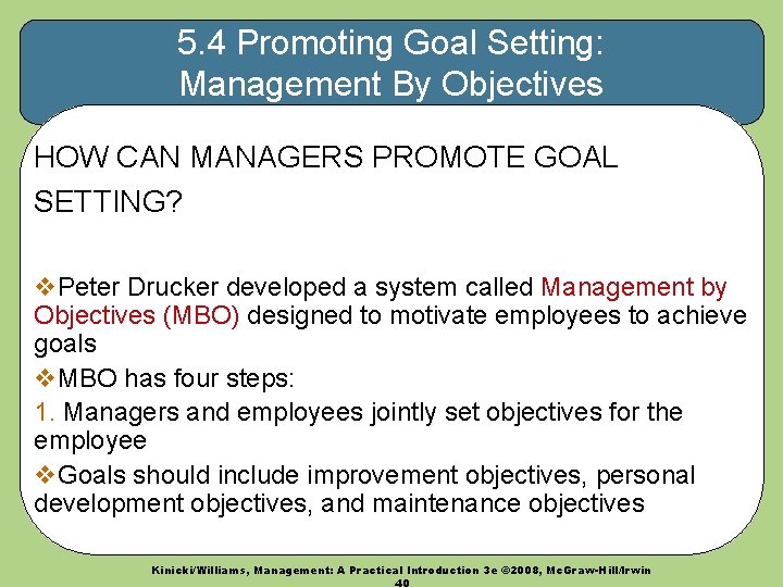 5. 4 Promoting Goal Setting: Management By Objectives HOW CAN MANAGERS PROMOTE GOAL SETTING?