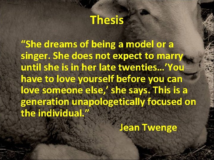 Thesis “She dreams of being a model or a singer. She does not expect Thesis “She dreams of being a model or a singer. She does not expect
