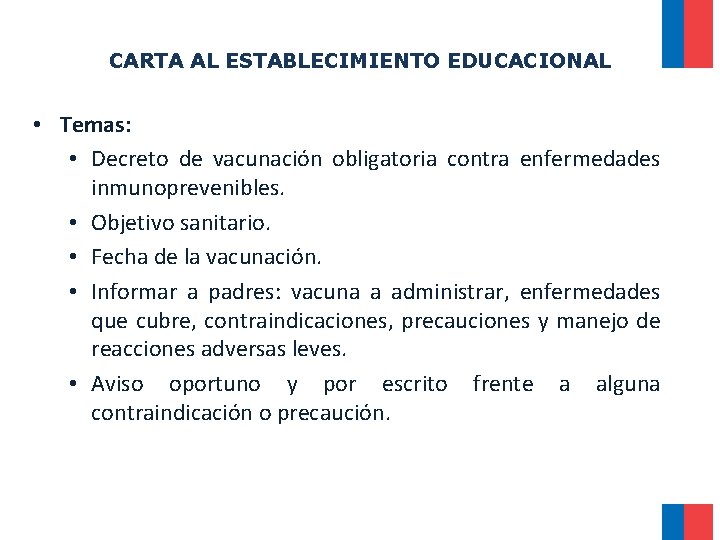 CARTA AL ESTABLECIMIENTO EDUCACIONAL • Temas: • Decreto de vacunación obligatoria contra enfermedades inmunoprevenibles. CARTA AL ESTABLECIMIENTO EDUCACIONAL • Temas: • Decreto de vacunación obligatoria contra enfermedades inmunoprevenibles.