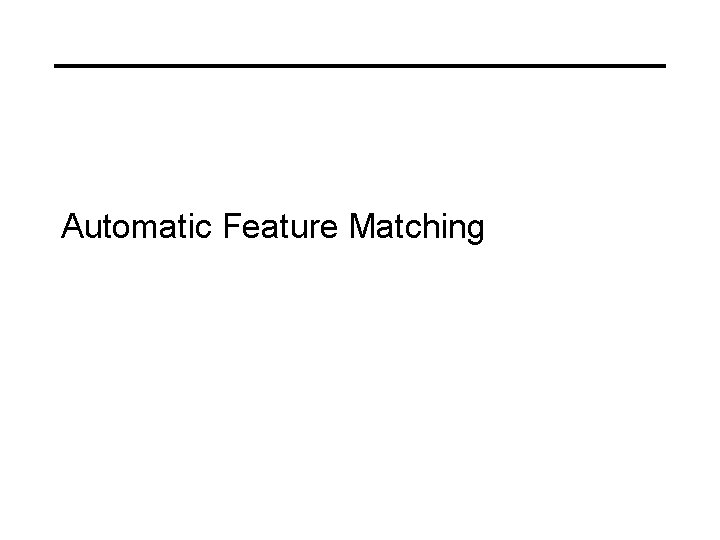 Automatic Feature Matching 