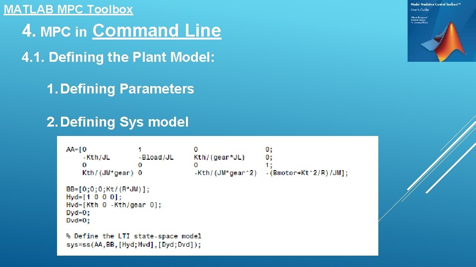 MATLAB MPC Toolbox 4. MPC in Command Line 4. 1. Defining the Plant Model: