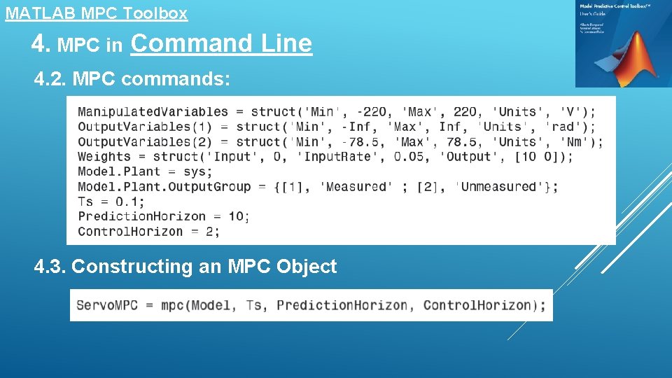 MATLAB MPC Toolbox 4. MPC in Command Line 4. 2. MPC commands: 4. 3.