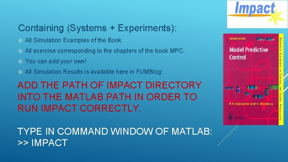 Containing (Systems + Experiments): All Simulation Examples of the Book All exercise corresponding to