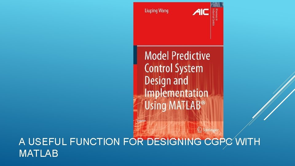 A USEFUL FUNCTION FOR DESIGNING CGPC WITH MATLAB 