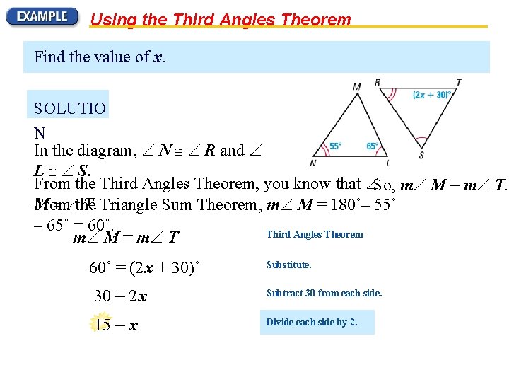 Using the Third Angles Theorem Find the value of x. SOLUTIO N In the