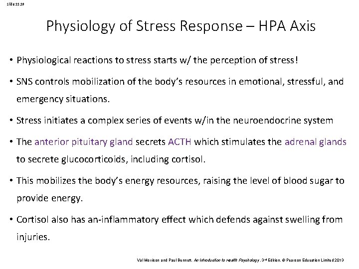 Slide 11. 19 Physiology of Stress Response – HPA Axis • Physiological reactions to