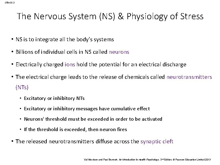 Slide 11. 2 The Nervous System (NS) & Physiology of Stress • NS is