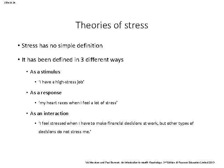 Slide 11. 24 Theories of stress • Stress has no simple definition • It