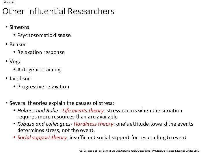 Slide 11. 43 Other Influential Researchers • Simeons • Psychosomatic disease • Benson •