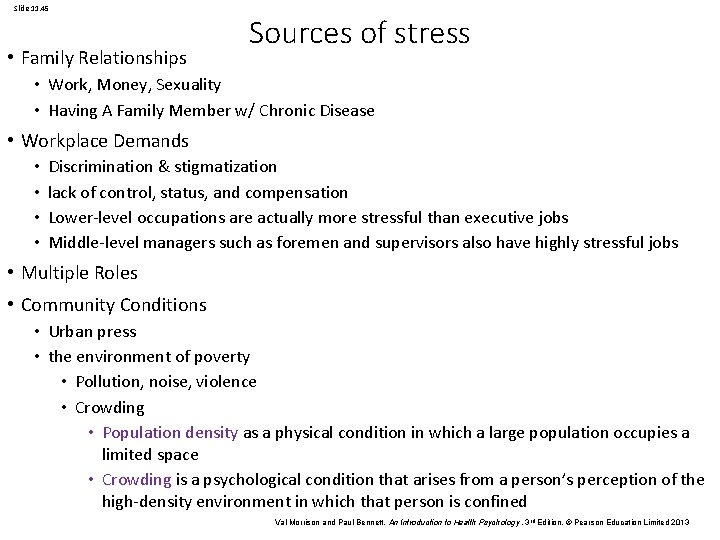 Slide 11. 45 • Family Relationships Sources of stress • Work, Money, Sexuality •