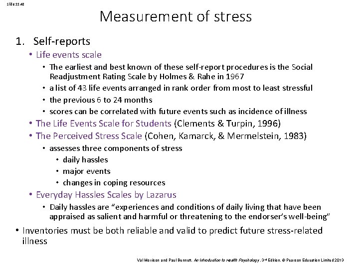 Slide 11. 48 Measurement of stress 1. Self-reports • Life events scale • The