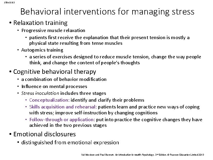 Slide 11. 52 Behavioral interventions for managing stress • Relaxation training • Progressive muscle