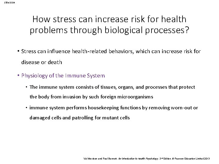 Slide 11. 54 How stress can increase risk for health problems through biological processes?