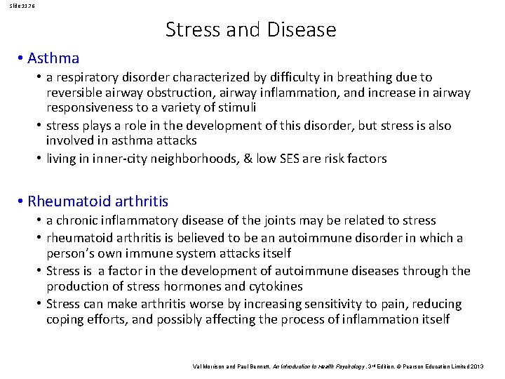 Slide 11. 76 Stress and Disease • Asthma • a respiratory disorder characterized by