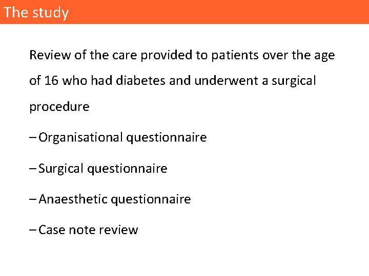 The study Review of the care provided to patients over the age of 16