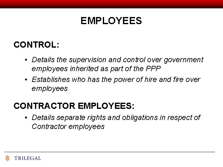 EMPLOYEES CONTROL: • Details the supervision and control over government employees inherited as part