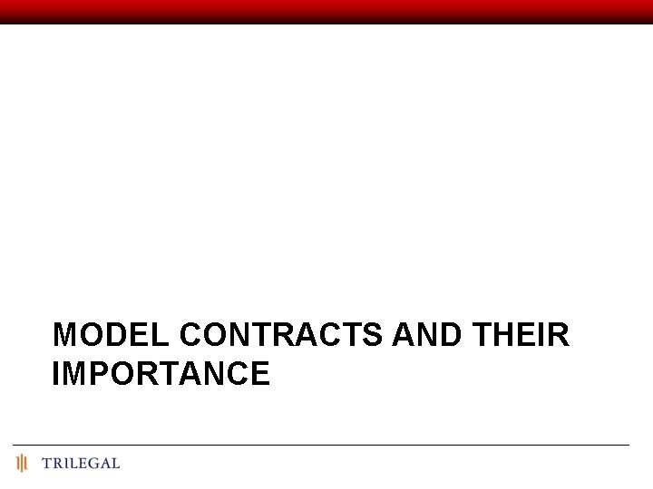 MODEL CONTRACTS AND THEIR IMPORTANCE 