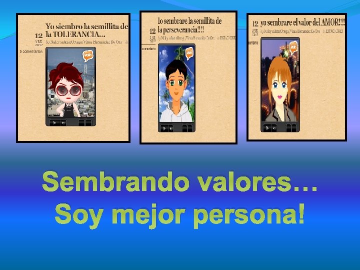 Sembrando valores… Soy mejor persona! 