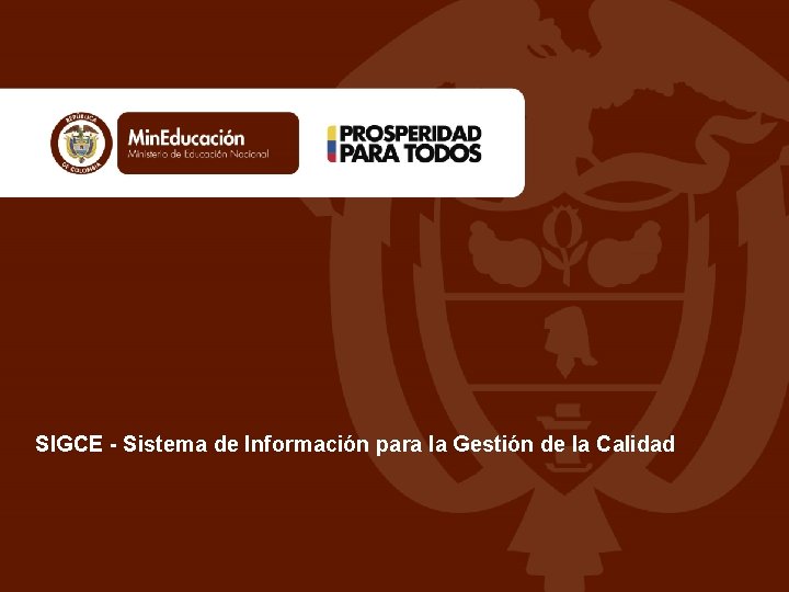 SIGCE - Sistema de Información para la Gestión de la Calidad 