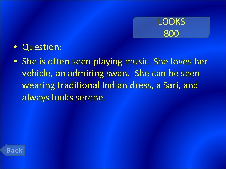 LOOKS 800 • Question: • She is often seen playing music. She loves her