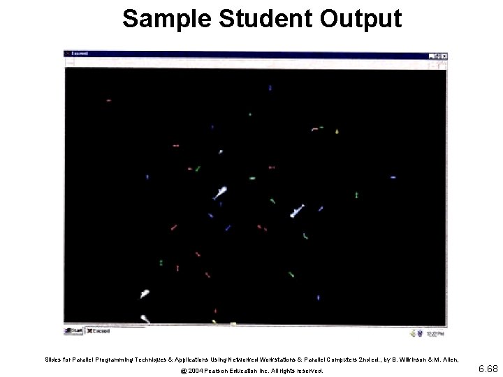 Sample Student Output Slides for Parallel Programming Techniques & Applications Using Networked Workstations &