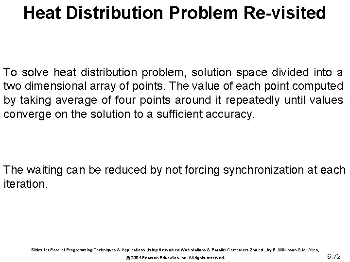 Heat Distribution Problem Re-visited To solve heat distribution problem, solution space divided into a