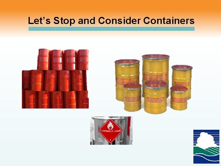 Let’s Stop and Consider Containers 
