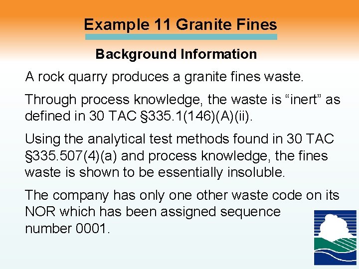 Example 11 Granite Fines Background Information A rock quarry produces a granite fines waste.