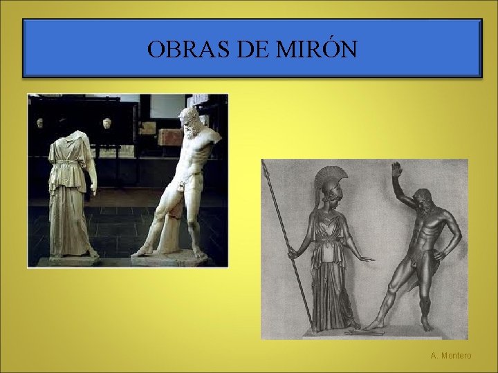 OBRAS DE MIRÓN A. Montero 