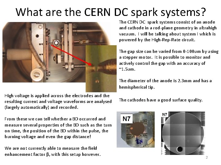 What are the CERN DC spark systems? The CERN DC spark systems consist of