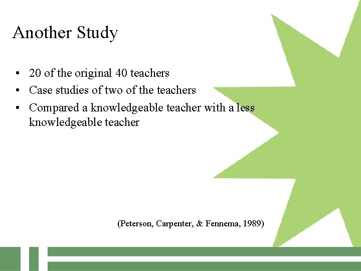 Another Study • 20 of the original 40 teachers • Case studies of two