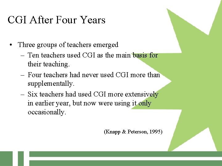 CGI After Four Years • Three groups of teachers emerged – Ten teachers used