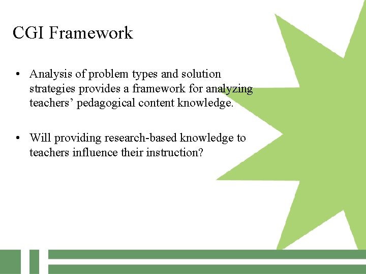 CGI Framework • Analysis of problem types and solution strategies provides a framework for
