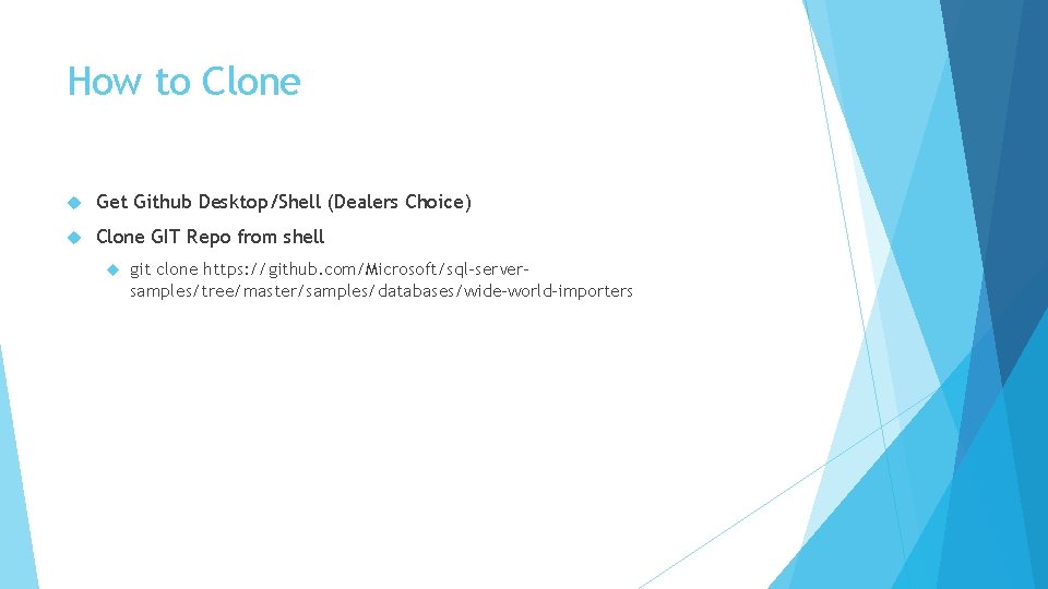 How to Clone Get Github Desktop/Shell (Dealers Choice) Clone GIT Repo from shell git