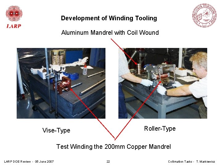 Development of Winding Tooling Aluminum Mandrel with Coil Wound Roller-Type Vise-Type Test Winding the