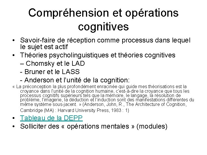 Compréhension et opérations cognitives • Savoir-faire de réception comme processus dans lequel le sujet