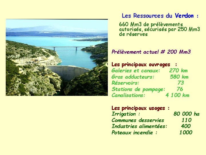 Les Ressources du Verdon : 660 Mm 3 de prélèvements autorisés, sécurisés par 250