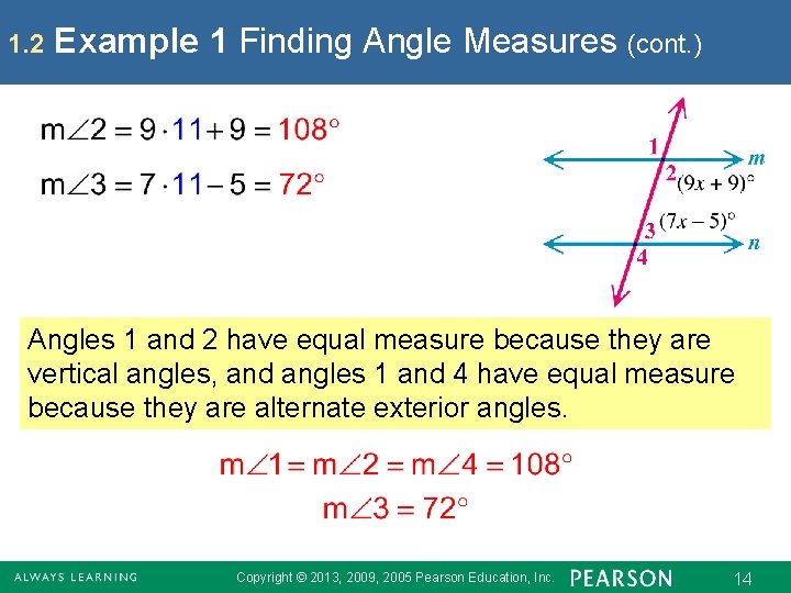 1. 2 Example 1 Finding Angle Measures (cont. ) Angles 1 and 2 have