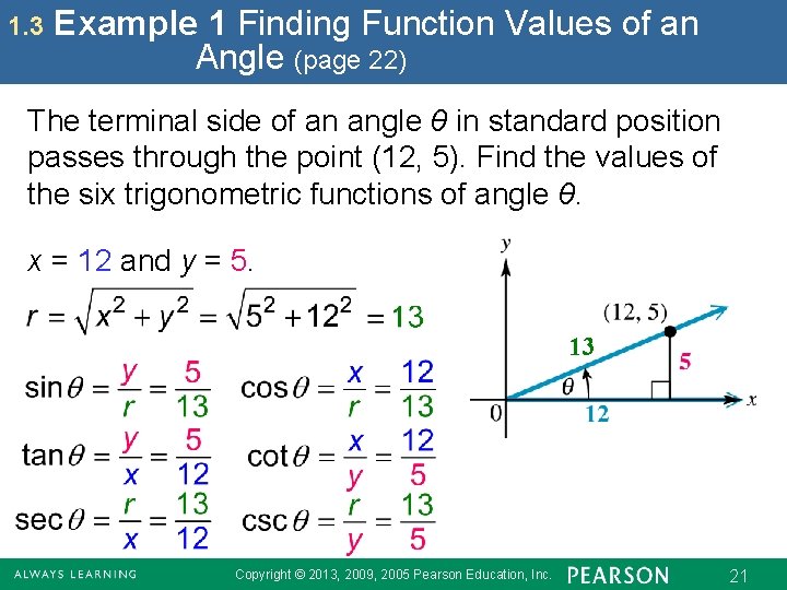 1. 3 Example 1 Finding Function Values of an Angle (page 22) The terminal