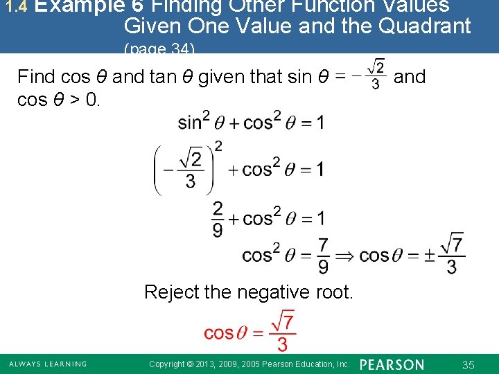 1. 4 Example 6 Finding Other Function Values Given One Value and the Quadrant