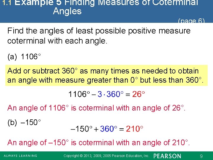 1. 1 Example 5 Finding Measures of Coterminal Angles (page 6) Find the angles