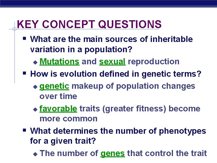 KEY CONCEPT QUESTIONS What are the main sources of inheritable variation in a population?