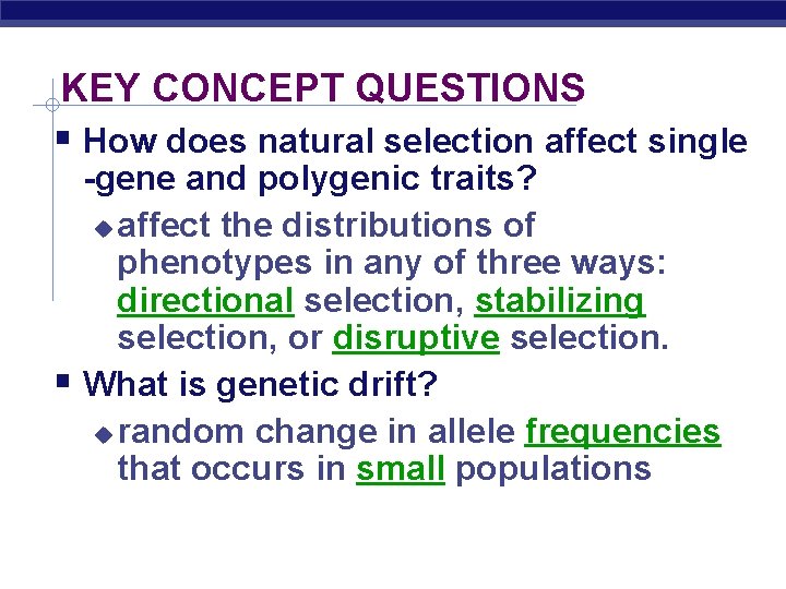 KEY CONCEPT QUESTIONS How does natural selection affect single -gene and polygenic traits? affect